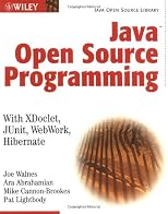Java Open Source Programming: with XDoclet, JUnit, WebWork, Hibernate