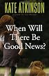 When Will There Be Good News?