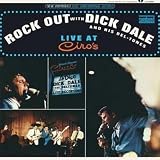 Rock Out With Dick Dale and His Del-Tones: Live at Ciros [Vinyl]