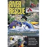 river rescue a manual for whitewater safety 4th ed