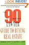 The 90 Second Lawyer Guide to Buying Real Estate