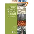 Forest Products and Wood Science: An Introduction by James L. Bowyer, Rubin Shmulsky, and John G. Haygreen