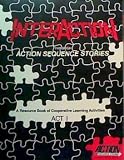 Interaction Through Action Sequence Stories: A Resource Book of Cooperative Learning Activities (ACT 1)