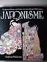 Japonisme: The Japanese Influence on Western Art in the 19th and 20th Century