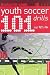 Search : 101 Youth Soccer Drills : Age 12 to 16