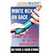 White Men on Race: Power, Privilege, and the Shaping of Cultural Consciousness