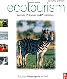 By Stephen Wearing, John Neil: Ecotourism, Second Edition: Impacts, Potentials and Possibilities Second (2nd) Edition