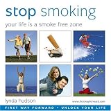 Stop Smoking: Your Life Is a Smoke-free Zone (Lynda Hudson's "Unlock Your Life" Audio CDs for Adults)