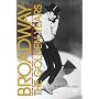 Broadway, the Golden Years: Jerome Robbins and the Great Choreographer-directors, 1940 to the Present