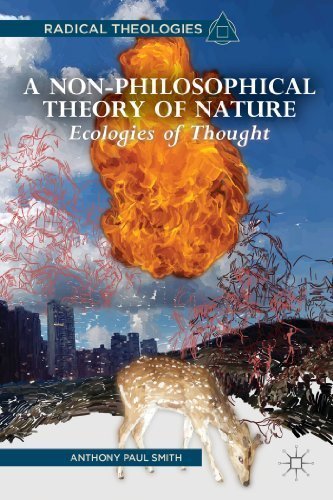A Non-Philosophical Theory of Nature: Ecologies of Thought (Radical Theologies) by Smith, Anthony Paul published by Palgrave Macmillan (2013)