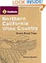 GrassRoutes Northern California Wine Country: Green Road Trips (GrassRoutes Travel)