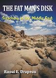 The Fat Man's Disk - Treachery in the Middle East