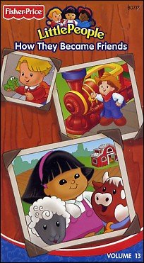Fisher Price Little People: How They Became Friends - Vol 13
