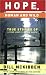 Hope, Human and Wild: True Stories of Living Lightly on the Earth (The World As Home) by Bill McKibben