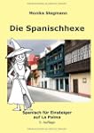 Die Spanischhexe: Spanisch f�r Einste...