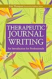 Therapeutic journal writing : an introduction for professionals