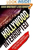 Hollywood, Interrupted: Insanity Chic in Babylon -- The Case Against Celebrity