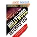 Hollywood, Interrupted: Insanity Chic in Babylon -- The Case Against Celebrity