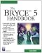 The Bryce 5 Handbook (Graphics Series)