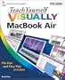 Teach Yourself VISUALLY MacBook Air (Teach Yourself VISUALLY (Tech))