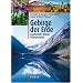Gebirge der Erde: Landschaft, Klima, Pflanzenwelt