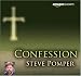 Confession by Steve Pomper ISBN B0013D4FBS
