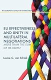 EU effectiveness and unity in multilateral negotiations : more than the sum of its parts?