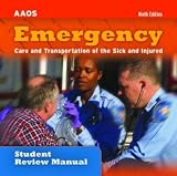 Emergency Care And Transportation Of The Sick And Injured Student Review Manual Emergency Care And Transportation Of The Sick And Injured Student Review Manual