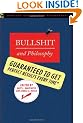Bullshit and Philosophy (Popular Culture and Philosophy)
