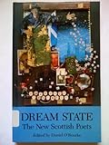 Dream state : the new Scottish poets