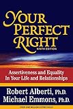 Your perfect right : assertiveness and equality in your life and relationships
