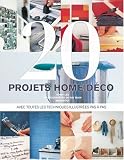 20 Projets d�co pour la maison