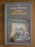 Under Milk Wood: A Play for Voices