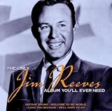 Only Jim Reeves Album Youll Ever Need