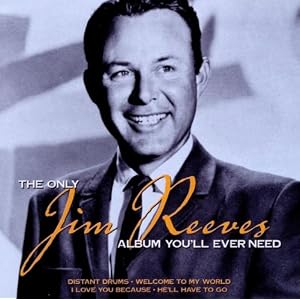 Only Jim Reeves Album You'll Ever Need  