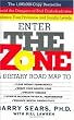 The Zone: A Dietary Road Map to Lose Weight Permanently : Reset Your Genetic Code : Prevent Disease : Achieve Maximum Physical Performance