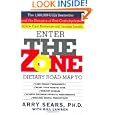 The Zone: A Dietary Road Map to Lose Weight Permanently : Reset Your Genetic Code : Prevent Disease : Achieve Maximum... by Barry Sears and Bill Lawren