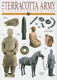The Terracotta Army Of The First Emperor Of China (Genius of China Close-Up Guides)