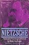 Nietzsche: Philosopher, Psychologist, Antichrist