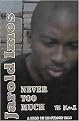 Never Too Much (The Remix, a Hold on Be Strong Tale) (Paperback)