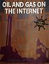Oil and Gas on the Internet: 650 Energy-Industry Addresses at Your Fingertips