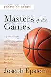 Masters of the games : essays and stories on sport