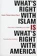 Image of What's Right with Islam: A New Vision for Muslims and the West