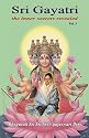 Sri Gayatri: The Inner Secrets Revealed (Volume 3)