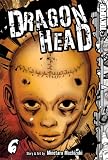 Dragon Head Volume 6 (Dragon Head (Graphic Novels))