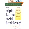 Alpha Lipoic Acid Breakthrough: The Superb Antioxidant That May... by Burt Berkson
