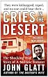 Cries in the Desert (St. Martin's True Crime Library)