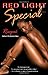Red Light Special: A Novel