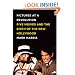 Pictures at a Revolution: Five Movies and the Birth of the New Hollywood