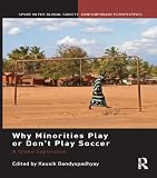 Why minorities play or don't play soccer : a global exploration